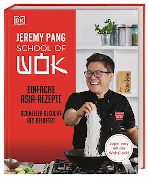 Cover for Jeremy Pang · School of Wok (Book) (2023)