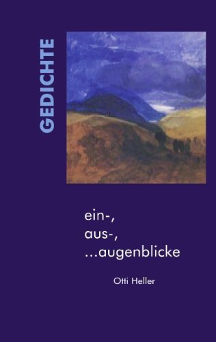 Cover for Otti Heller · Ein-, Aus-, ...augenblicke (Paperback Book) [German edition] (2004)