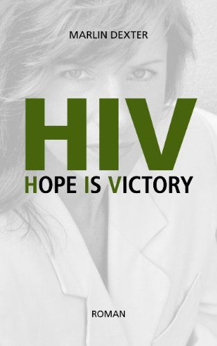 Cover for Marlin Dexter · Hiv Hope is Victory (Paperback Book) (2006)