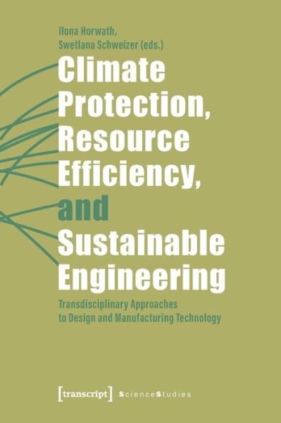 Cover for Ilona Horwath · Climate Protection, Resource Efficiency, and Sustainable Engineering (Bog) (2023)
