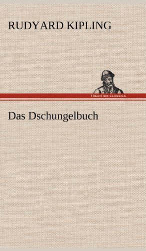 Cover for Rudyard Kipling · Das Dschungelbuch (Innbunden bok) [German edition] (2012)