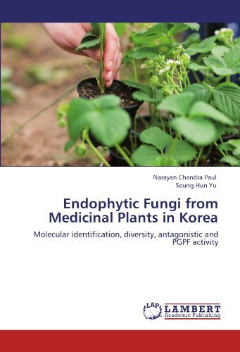 Cover for Seung Hun Yu · Endophytic Fungi from Medicinal Plants in Korea: Molecular Identification, Diversity, Antagonistic and Pgpf Activity (Taschenbuch) (2011)