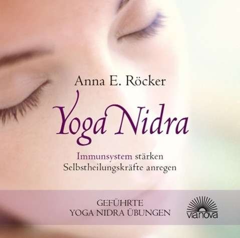 Cover for Anna E. Röcker · Yoga Nidra - Immunsystem stärken - Selbstheilungskräfte anregen - Geführte Yoga Nidra-Übungen (CD) (2013)