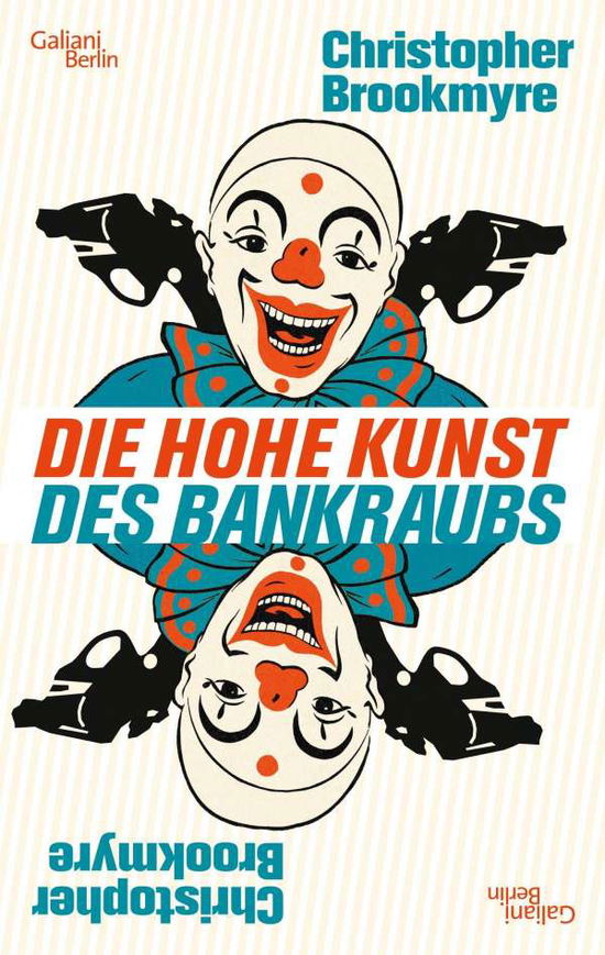 Cover for Christopher Brookmyre · Brookmyre:die Hohe Kunst Des Bankraubs (Book)