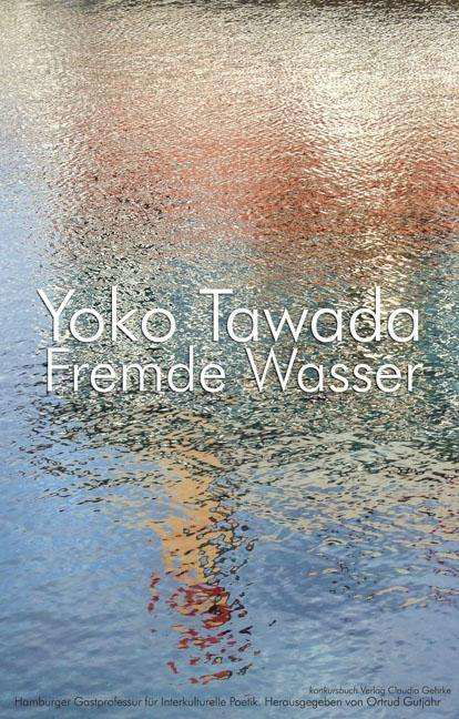 Cover for Tawada · Fremde Wasser (Bok)