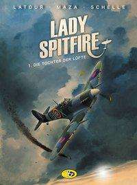 Cover for Latour · Lady Spitfire.01 Die Tochter (Book)