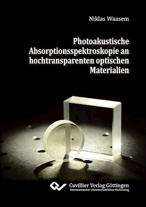 Cover for Niklas Waasem · Photoakustische Absorptionsspektroskopie an hochtransparenten optischen Materialien (Paperback Book) (2013)