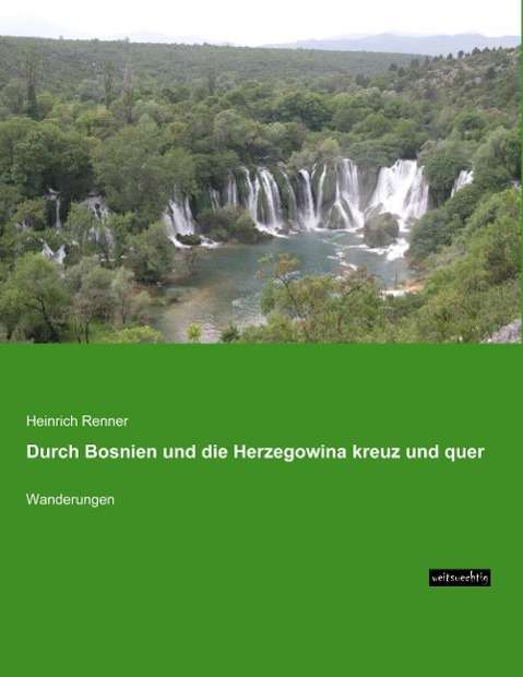 Cover for Renner · Durch Bosnien und die Herzegowin (Book)