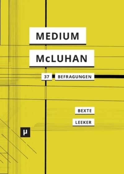 Cover for Peter Bexte · Ein Medium namens McLuhan (Paperback Book) (2020)