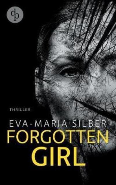 Cover for Silber · Forgotten Girl (Thriller, Psycho (Buch) (2018)