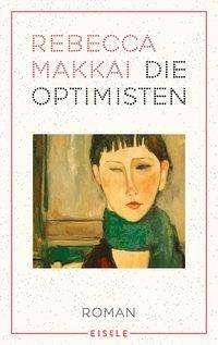 Cover for Makkai · Die Optimisten (Bok)