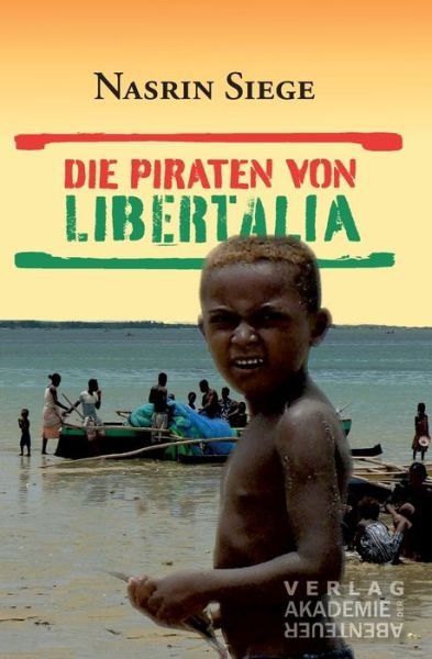 Cover for Nasrin Siege · Die Piraten von Libertalia (Taschenbuch) (2023)
