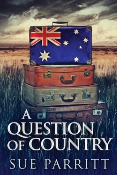 Cover for Sue Parritt · A Question Of Country (Paperback Book) (2021)
