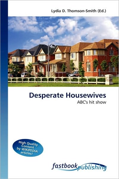 Cover for Lydia D Thomson-smith · Desperate Housewives (Book) (2010)