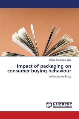 Cover for Zirra · Impact of packaging on consumer b (Buch) (2018)