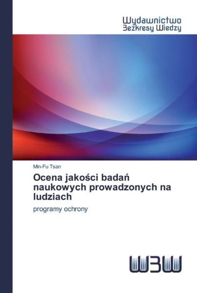 Cover for Tsan · Ocena jakosci badan naukowych prow (Buch) (2020)