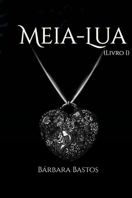 Cover for Barbara Bastos · Meia-Lua (Paperback Book) (2021)