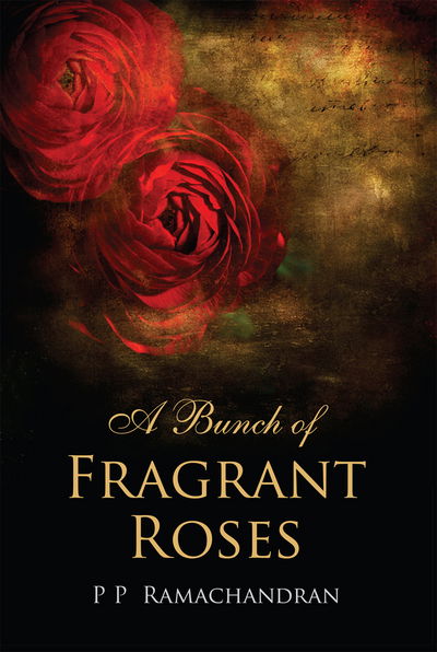 Cover for Ramachandran · A Bunch of Fragrant Roses (Hardcover Book) (2013)