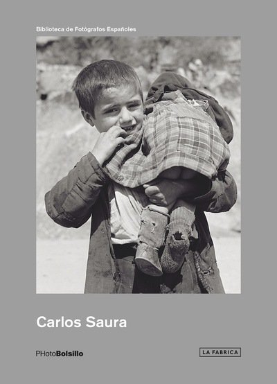Carlos Saura. Early Years: PHotoBolsillo - Carlos Saura - Books - La Fabrica - 9788417048778 - October 3, 2018