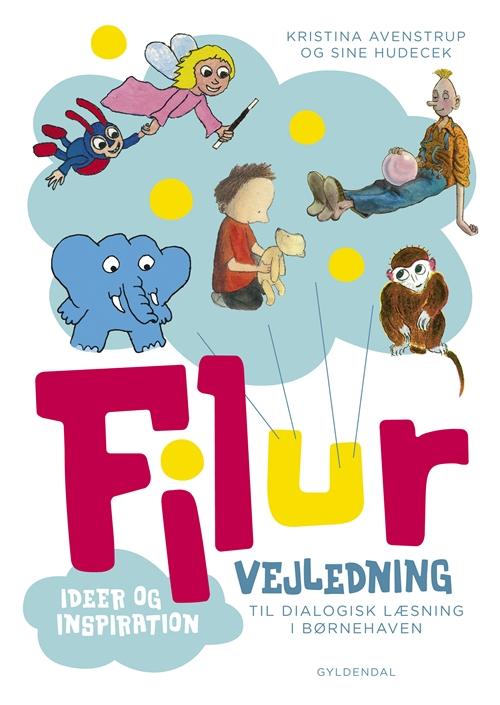 Filur: Filur. Vejledning - Kristina Avenstrup; Sine Hudecek - Bücher - Gyldendal - 9788702155778 - 4. März 2014