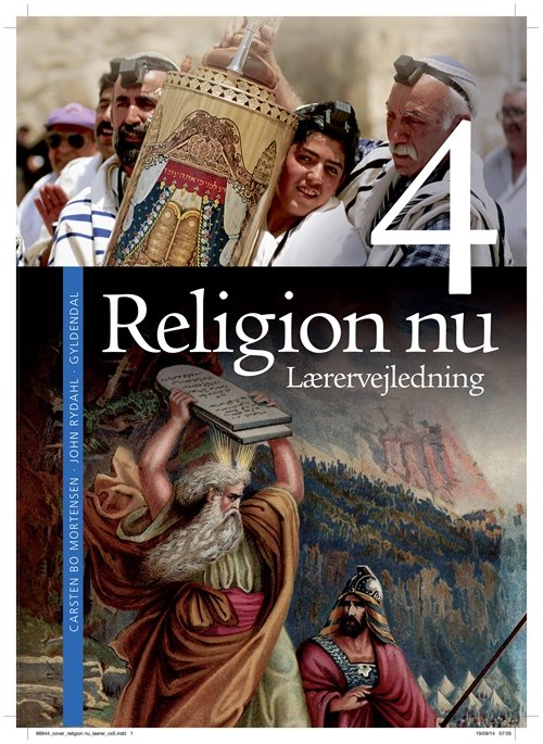 Cover for John Rydahl; Carsten Bo Mortensen · Religion nu 4-6: Religion nu 4. Lærervejledning (Spiralbok) [1:a utgåva] [Spiralryg] (2014)