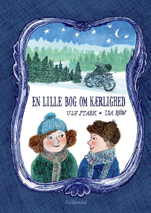 Cover for Ulf Stark · En lille bog om kærlighed (Gebundesens Buch) [1. Ausgabe] (2017)