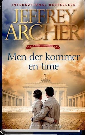 Cover for Jeffrey Archer · Jeffrey Archer familiekrønike: Men der kommer en time (Bound Book) [1º edição] (2019)