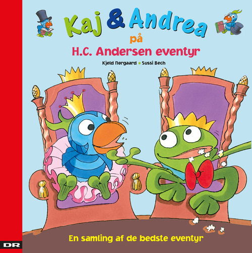 Kaj og Andrea: Kaj og Andrea på H.C. Andersen eventyr - Kjeld Nørgaard - Książki - Carlsen - 9788711403778 - 6 września 2011