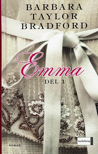 Cover for Barbara Taylor Bradford · Emma 1 (Bound Book) [1e uitgave] (2004)