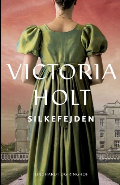 Cover for Victoria Holt · Silkefejden (Sewn Spine Book) [1st edition] (2022)