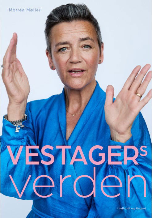 Cover for Margrethe Vestager; Morten Møller · Vestagers verden (Sewn Spine Book) [1e uitgave] (2024)