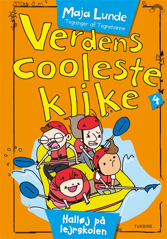 Verdens Cooleste Klike: Verdens cooleste klike 4 - Maja Lunde - Bøger - Turbine - 9788740618778 - 9. april 2018