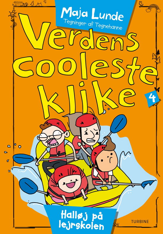 Verdens Cooleste Klike: Verdens cooleste klike 4 - Maja Lunde - Kirjat - Turbine - 9788740618778 - maanantai 9. huhtikuuta 2018