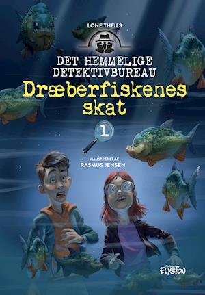Cover for Lone Theils · Det Hemmelige Detektivbureau: Dræberfiskenes skat (Innbunden bok) [1. utgave] (2019)