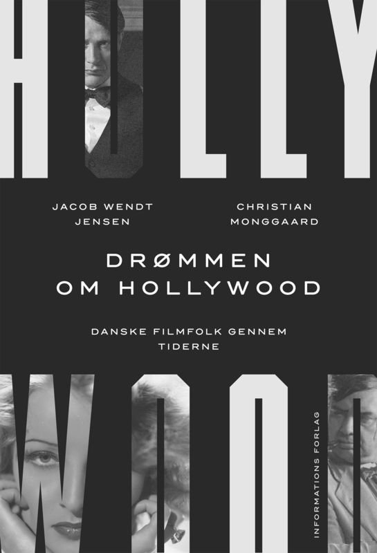Cover for Jacob Wendt Jensen og Christian Monggaard · Drømmen om Hollywood (Gebundesens Buch) [1. Ausgabe] (2017)