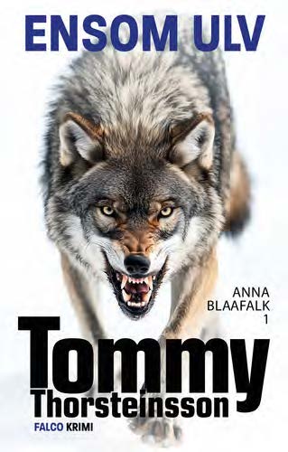 Cover for Tommy Thorsteinsson · Anna Blaafalk: Ensom ulv (Paperback Book) [1st edition] (2025)