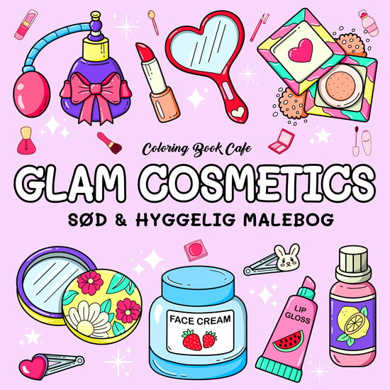 Cover for Coloring Book Cafe · Cozy Coloring: Malebog: Glam Cosmetics - Cozy Coloring (Paperback Bog) [1. udgave] (2025)