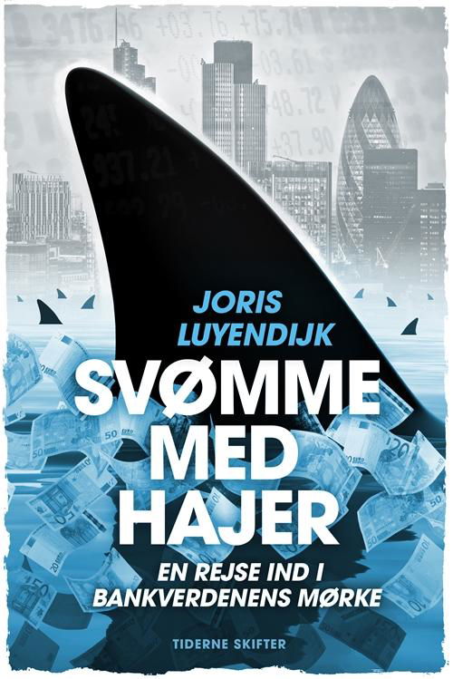 Cover for Joris Luyendijk · Svømme med hajer (Sewn Spine Book) [1st edition] (2016)