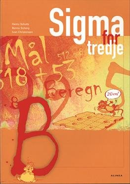 Cover for Ivan Christensen; Benny Syberg; Henry Schultz · Sigma: Sigma for tredje, Elevbog B (Hæftet bog) [3. udgave] (2005)