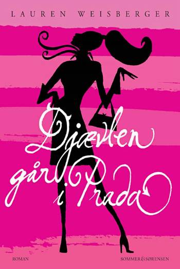 Cover for Lauren Weisberger · Djævlen går i prada (Sewn Spine Book) [1st edition] (2006)