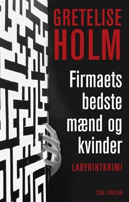 Cover for Gretelise Holm · Firmaets bedste mænd og kvinder (Sewn Spine Book) [1º edição] (2011)