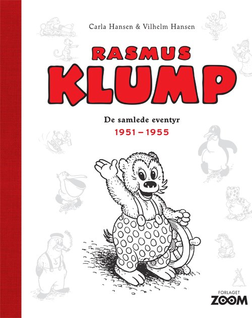 Cover for Carla og Vilhelm Hansen · Rasmus Klump: Rasmus Klump: De samlede eventyr 1951-1955 (Innbunden bok) [1. utgave] (2015)