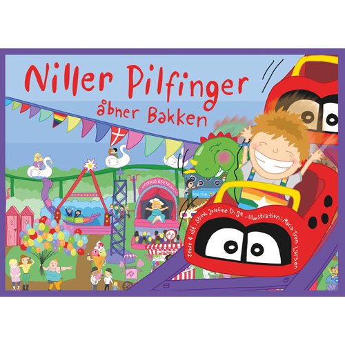 Cover for Stine Josefine Dige · Niller Pilfinger: Niller Pilfinger åbner Bakken (Innbunden bok) [1. utgave] [Hardback] (2013)