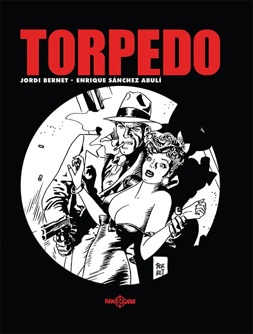 Cover for Enrique Sanchez Abuli · Torpedo 1936, bind 1 (Bound Book) [1th edição] (2018)
