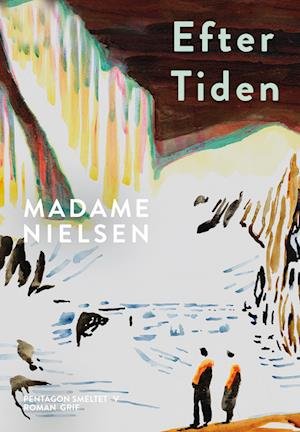 Cover for Madame Nielsen · Pentagon smeltet: Efter Tiden (Taschenbuch) [1. Ausgabe] (2023)
