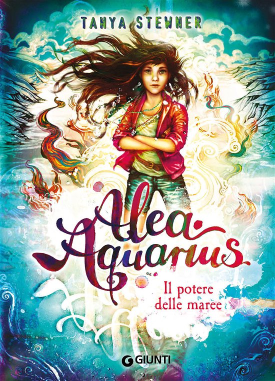 Cover for Tanya Stewner · Il Potere Delle Maree. Alea Aquarius #04 (Bok)