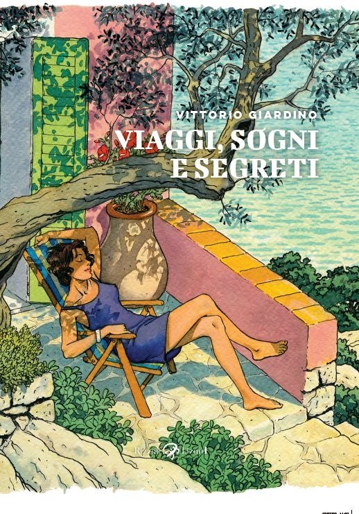Cover for Vittorio Giardino · Viaggi, Sogni E Segreti (Buch)