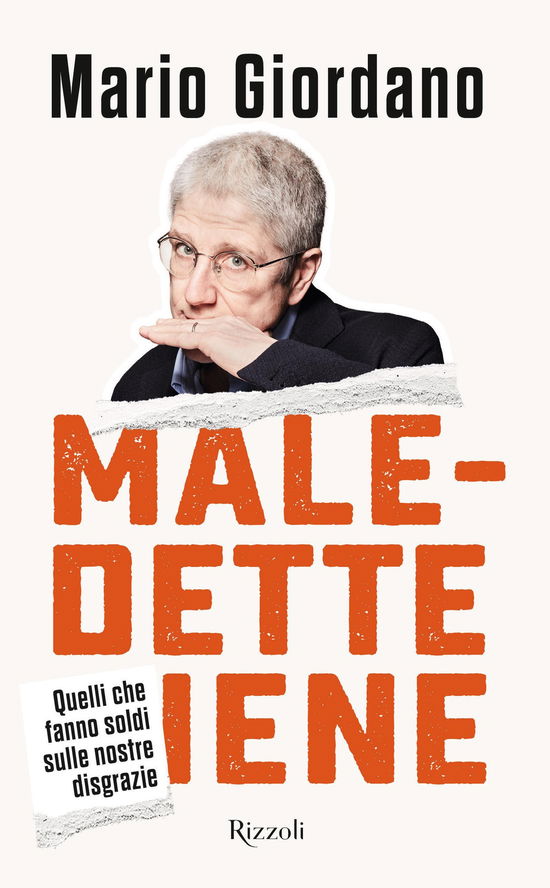 Maledette Iene. Quelli Che Fanno Soldi Sulle Nostre Disgrazie - Mario Giordano - Books -  - 9788817181778 - 