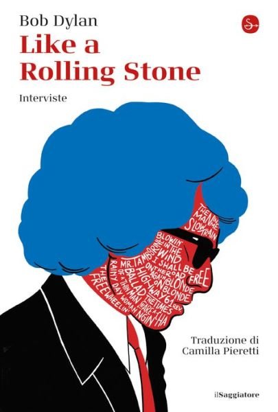 Cover for Bob Dylan · Like A Rolling Stone. Interviste (Book)