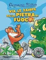 Cover for Geronimo Stilton · Via Le Zampe Dalla Pietra Di Fuoco! Preistotopi. Ediz. Illustrata (Buch)